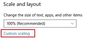 Windows 10 Settings, Scaling options, Custom scaling