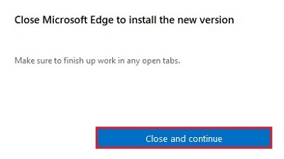 Microsoft Edge notification window, Close and continue