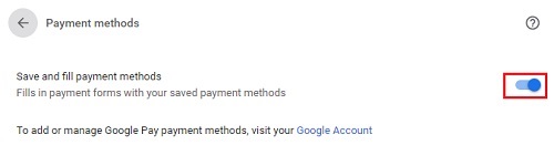Google Chrome Autofill settings, Save and fill payment methods
