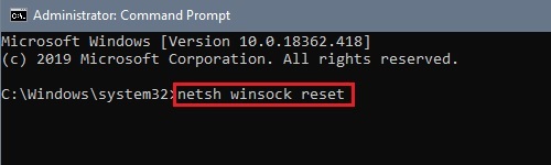 Administrative Command Prompt, netsh winsock reset