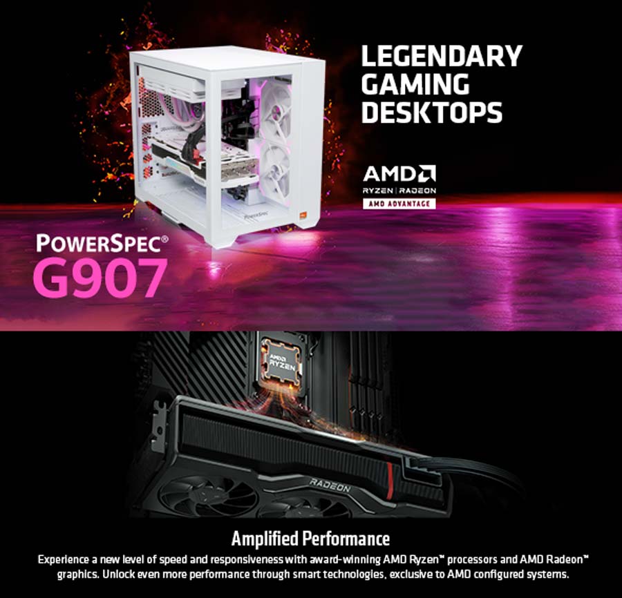 Legendary Gaming Desktops - AMD Advantage - PowerSpec G607