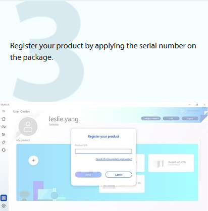 3. Register your product by applying the serial number on the package.