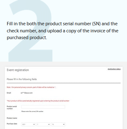 2. Fill in both the product serial number (SN) and the check number, and upload a copy of the invoice of the purchased product.