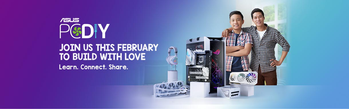 ASUS PCDIYday - Join us this February to build with love - Learn. Connect. Share.