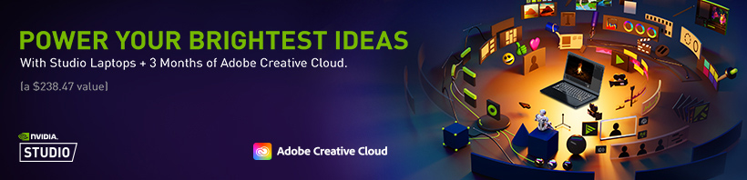 Power Your Brightest Ideas with Studio Laptops. Get 3 months of Adobe Creative Cloud, a $238.47 value.