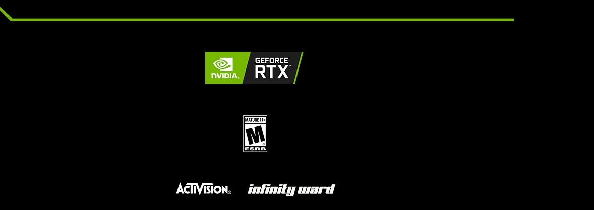 NVIDIA GeForce RTX logo, Mature 17+ logo, Activision Logo, Infinity Ward logo