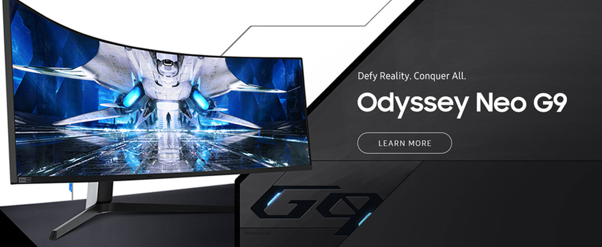 Defy reality. Conquer all. Samsung Odyssey Neo G9. Learn More