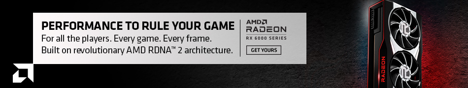 PERFORMANCE TO RULE YOUR GAME. For all the players. Every game. Every frame. Built on revolutionary AMD RDNA 2 architecture. AMD RADEON RX 6000 series. Get Yours.