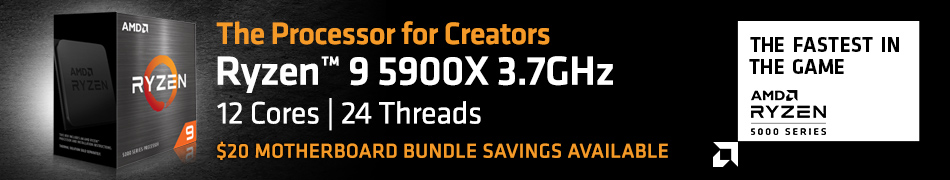 The Processor for Creators - Ryzen 9 5900X 3.7GHz; 12 cores, 24 threads; $20 motherboard bundle savings available; AMD Ryzen 5000 series - the Fastest in the Game.
