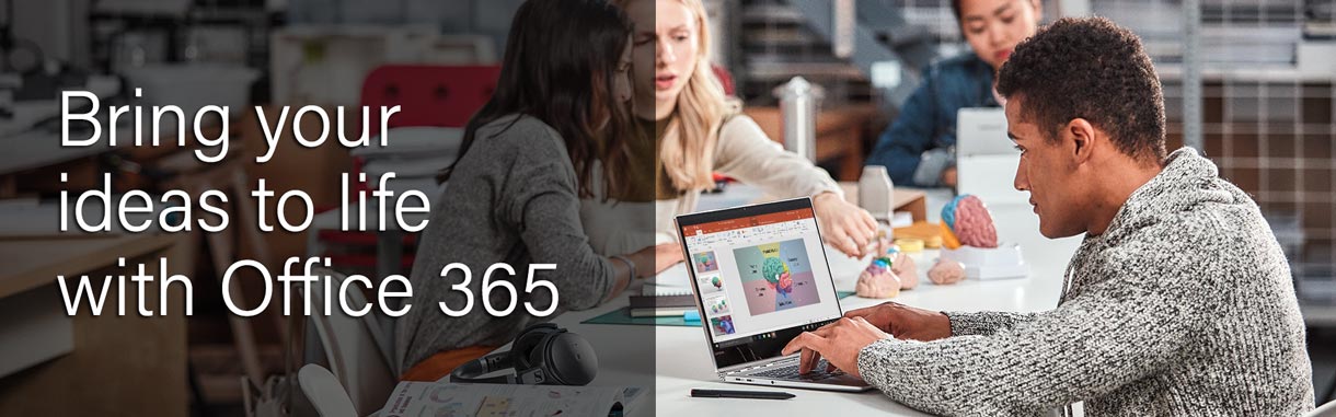 Bring your ideas to life with Office 365