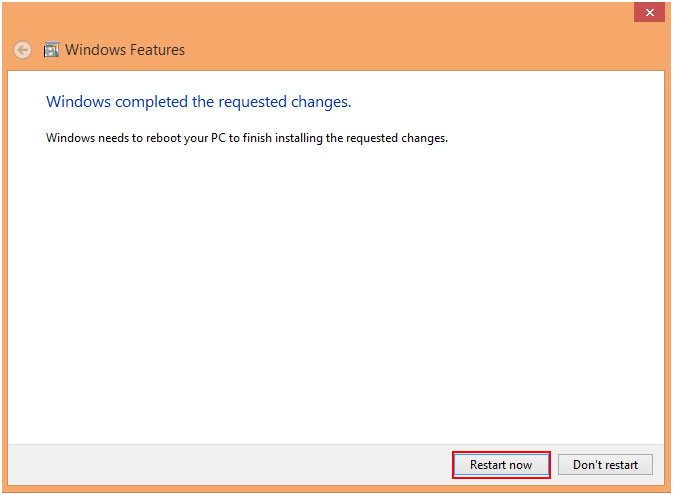 Windows Feature Changes, Save and Restart