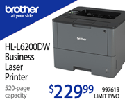 Brother HL-L6200DW Business Laser Printer, 520 page capacity - $229.99; Limit 2; SKU 997619