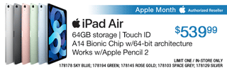 Apple Month - Apple iPad Air - $539.99; 64GB storage, Touch ID, A14 Bionic Chip with 64-bit architecture, works with Apple Pencil 2; Limit one, in-store only, SKUs 178178, 178194, 178145, 178103, 178129