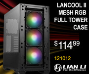Lian Li Lancool II Mesh RGB Full Toewr Case; $114.99; Sku 121012