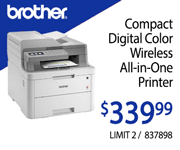Brother Compact Digital Color Wireless All-in-One Printer - $339.99; SKU 837898; Limit 2
