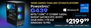 More games than any other platform - PowerSpec G439 Gaming Desktop - $2199.99; Intel Core i7 12700KF 3.6GHz, NVIDIA GeForce RTX 3070Ti, 32GB DDR4, 1TB SSD, Windows 10 Pro; Limit one, in-store only, SKU 358432; SHOP NOW