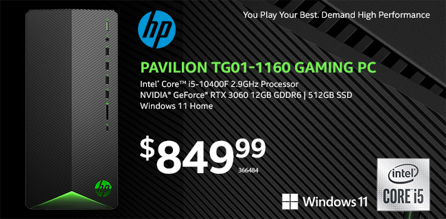 HP Pavilion TG01-1160 Gaming PC; Intel Core i5 10400F 2.9GHx Processor; NVIDIA GeForce RTX 3060 12GB GDDR6; 512GB SSD; Microsoft Windows 11 Home - $849.99 - SKU 366484