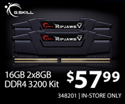 G. Skill 16GB2x8GB DDR4 3200 Kit; $57.99; Sku 348201; In Store Only.