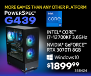 MORE GAMES THAN ANY OTHER PLATFORM! PowerSpec G439 Gaming Desktop - $1899.99; Intel Core i7-12700KF 3.6GHz, NVIDIA GeForce RTX 3070Ti 8GB, Windows 10; SKU 358424
