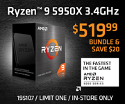 AMD Ryzen 9 5950X 3.7GHz - $519.99; $20 bundle savings available; Limit one, in-store only, SKU 195107