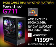 MORE GAMES THAN ANY OTHER PLATFORM - PowerSpec G711 - $1399.99; AMD Ryzen 7 5700X 3.4GHz, NVIDIA GeForce RTX 3060 Ti 8GB; Windows 11; SKU 411983, in-store only