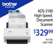 Brother ADS 3100 High Speed Document Scanner - $329.99; SKU 411736; Limit Two