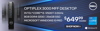 Dell Optiplex 3000 MFF Desktop - $649.99; Intel Core i5 12500T 2.0GHz, 8GB DDR4-3200, 256GB SSD, Microsoft Windows 10 Pro; SKU 442350; SHOP NOW