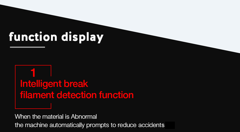 function display. 1 intelligent break filament detection function.