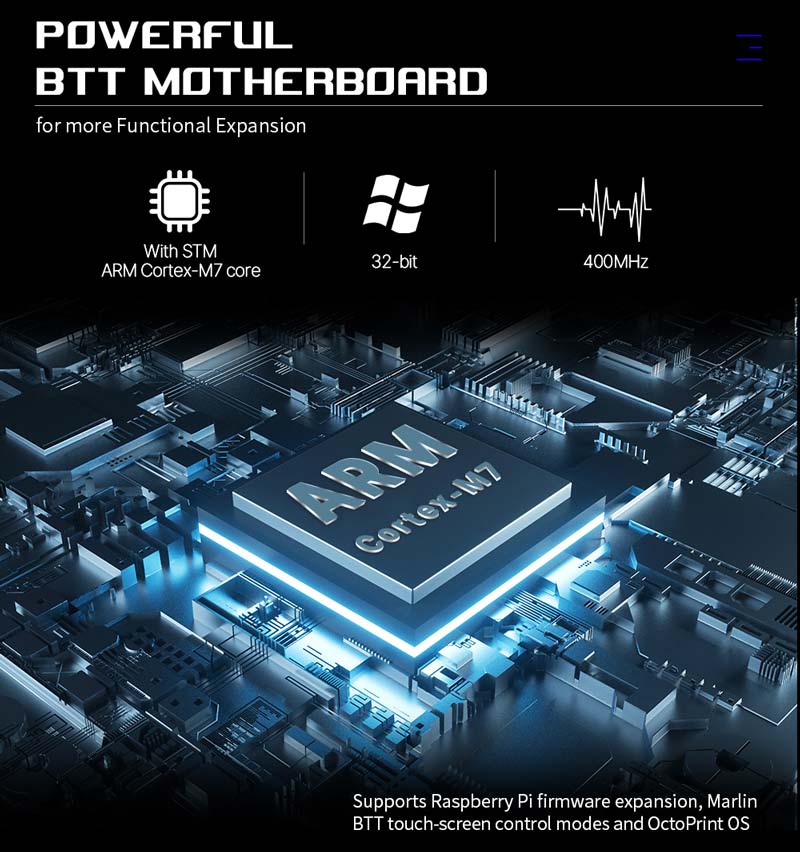 Powerful BTT Motherboard for more functional expansion. Supports Raspberry Pi firmware expansion, Marlin BTT touch screen control modes and OctoPrint OS.