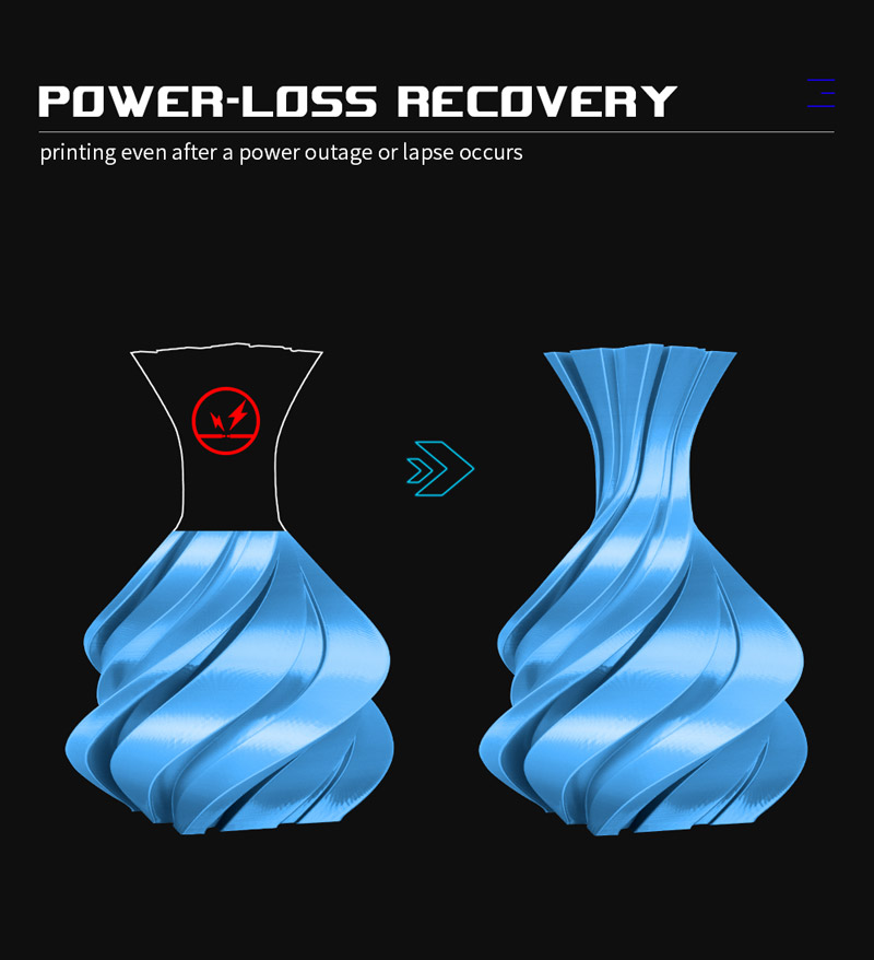Power loss recovery. Printing even after a power outage or lapse occurs.