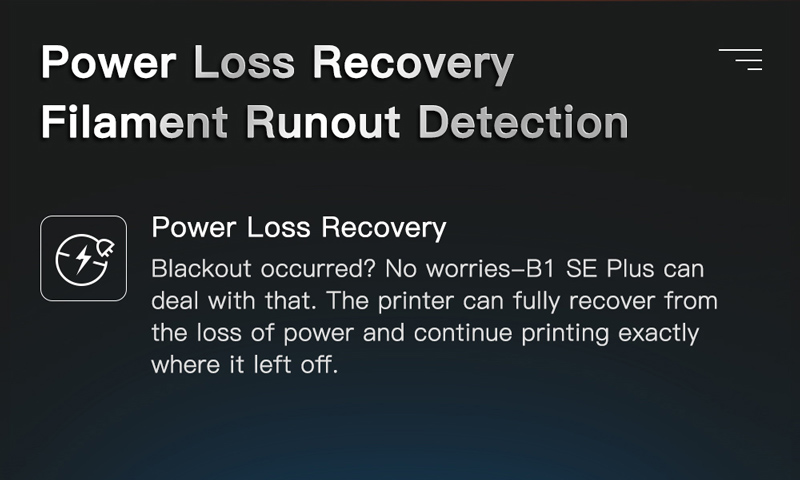Power Loss Recovery. Filament Runout Detection.
