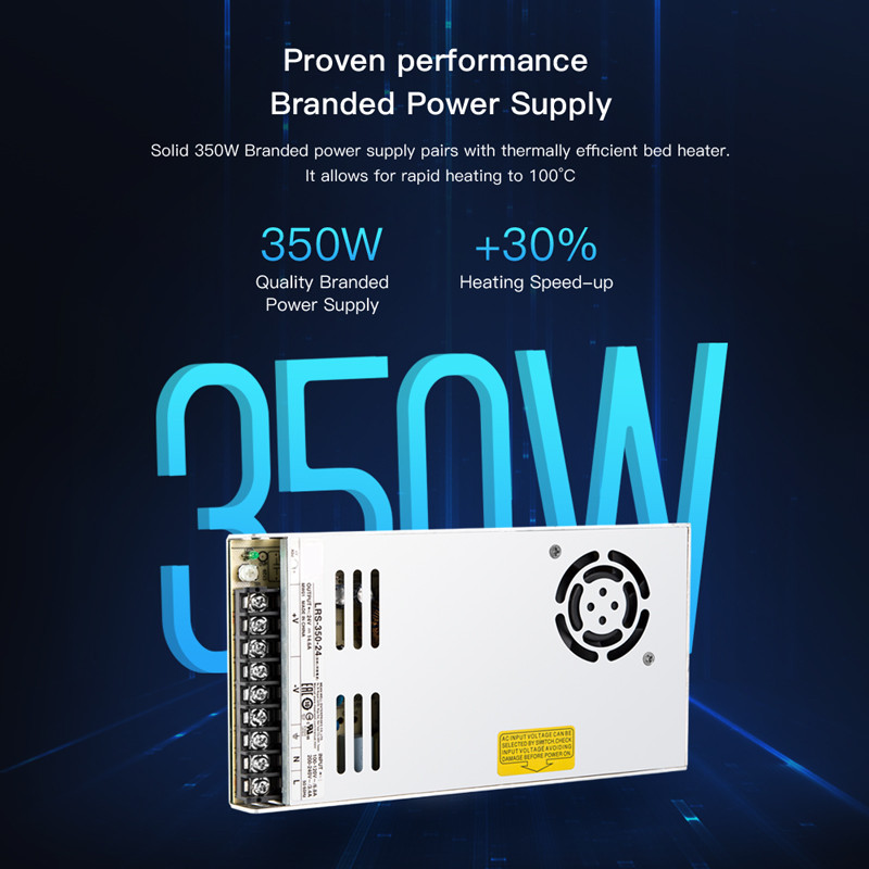 Solid 350W branded power supply pairs with thermally efficient bed heater. It allows for 30 percent faster heating up to 100 degrees C.