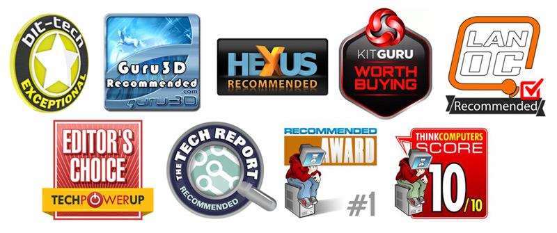 Numerous business logos: bit-tech: exceptional; GURU3D: Recommended; HEXUS: Recommended; KITGURU: Worth Buying; LAN OC: Recommended; TechPowerUp: Editor's Choice; Tech Report: Recommended; Recommended Award: Number 1; ThinkComputers: Score 10 out of 10.