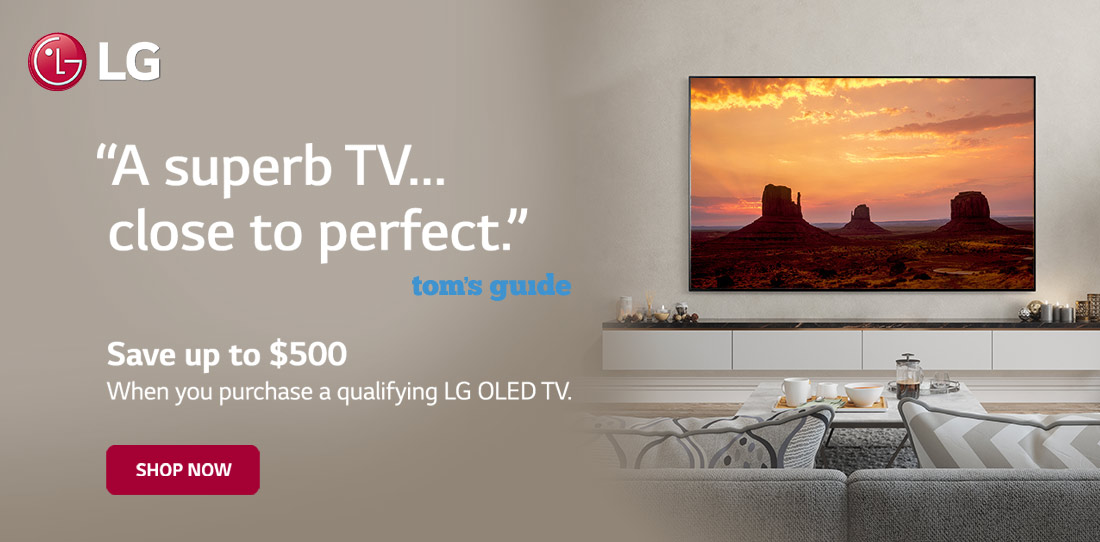 A superb TV, close to perfect. Tom's Guide. Save up to $500 when you purchase a qualifying LG OLED TV. Shop Now.