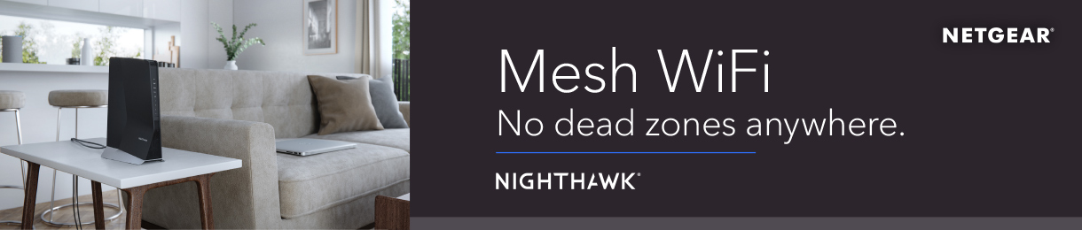 Netgear Nighthawk - No dead zones anywhere.