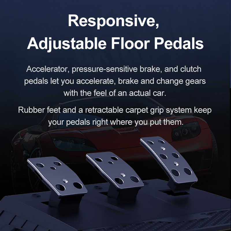 Accelerator, pressure sensitive brake, and clutch pedals have the feel of an actual car. Rubber feet and a retractable carpet grip keep your pedals right where you put them.