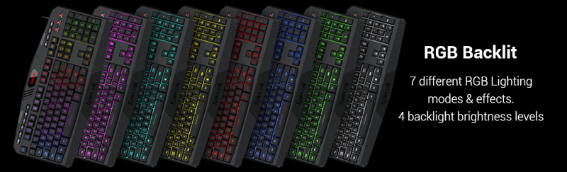 RGB Backlit keyboard 7 different RGB lighting modes and effects; 4 backlight brightness levels.