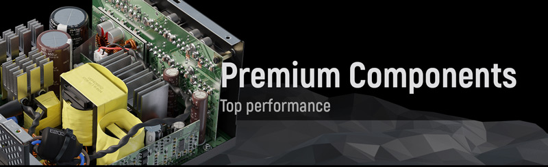 Premium components. Top performance.
