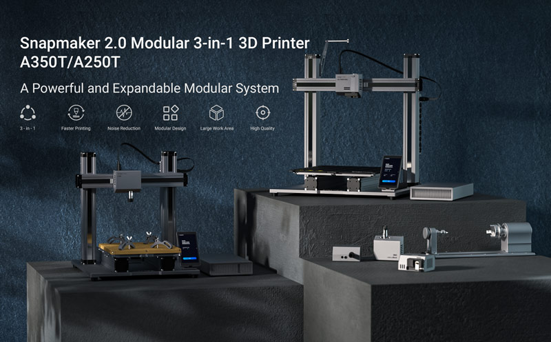 Snapmaker 2.0 Modular three in one 3D Printer A350T/A250T. A powerful, Expandable Modular System.