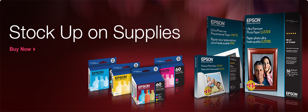 Stock Up on Supplies - Epson Paper & Ink