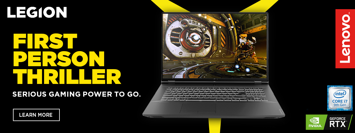 First Person Thriller. Serious Gaming Power to Go. Lenovo Legion Gaming Laptop.