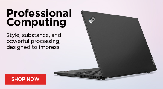 Professional Computing - Style, substance, and powerful processing, designed to impress. Shop Now