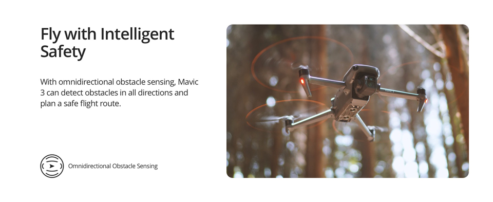 Fly with Intelligent Safety - With omnidirectional obstacle sensing, Mavic 3 can detect obstacles in all directions and plan a safe flight route.