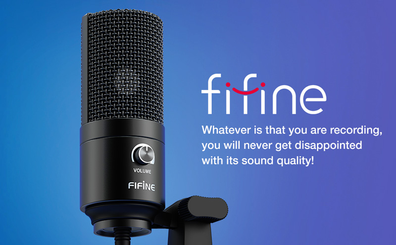 Fifine. Whatever is that you are recording, you will never get disappointed with it's sound quality