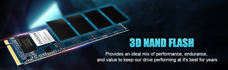3D NAND Flash. Provides an ideal mix of performance, endurance, and value to keep our drive performing at it's best for years