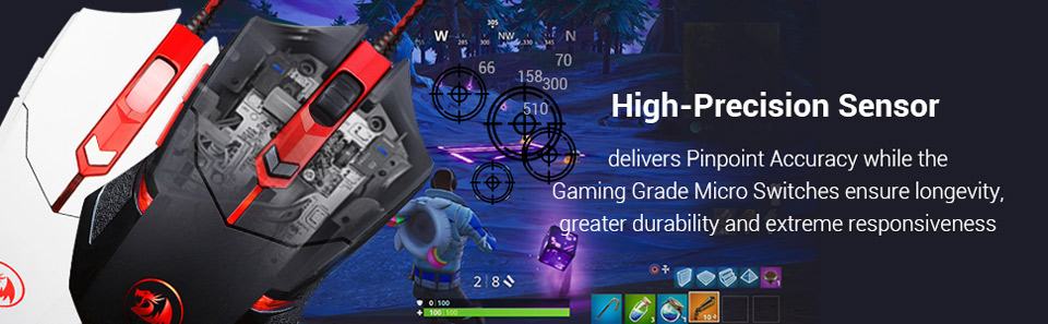 High-precision Sensor delivers pinpoint accuracy while the gaming grade micro switches ensure longevity, greater durability and extreme responsiveness
