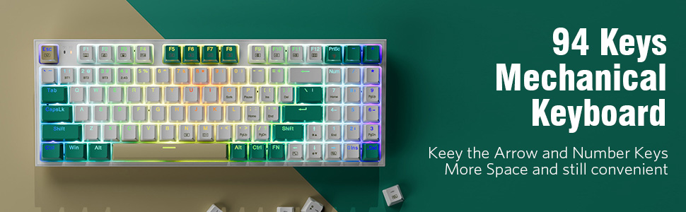 94 Keys Mechanical Keyboard - Keey the Arrow and Number Keys. More Space and still convenient