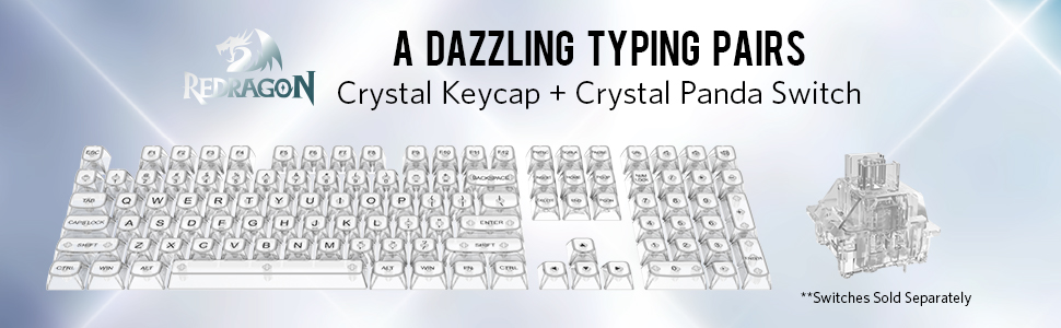 A DAZZLING TYPING PAIRS REDRAGON Crystal Keycap plus Crystal Panda Switch