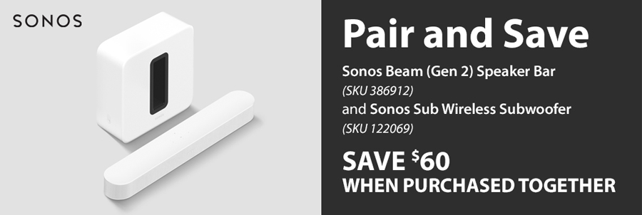 Pair and Save - Sonos Beam (Gen 2) Speaker Bar (SKU 386912) and Sonos Sub Wireless Subwoofer (SKU 122069) - SAVE $60 when PURCHASED TOGETHER