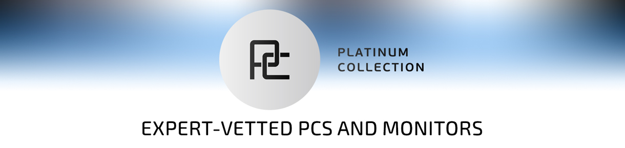 Platinum Collection. Expert-vetted PCs and Monitors